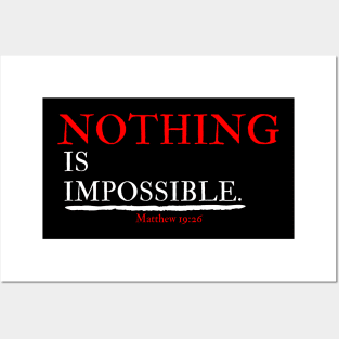 Nothing Is Impossible -Faith - Motivational - Dream Big - Mindset - Believe - Life Quote Posters and Art